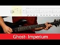 Ghost- Imperium Guitar Cover With Tabs And Backing Track(Eb Standard)