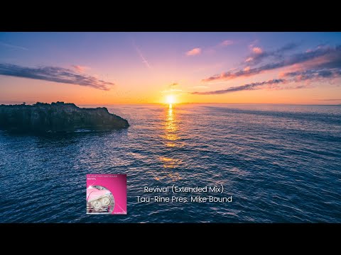 Tau-Rine Pres. Mike Bound - Revival (Extended Mix) [Reason II Rise Music]