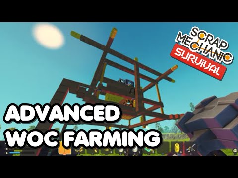 Advanced Woc Farming - A Scrap Mechanic Survival Woc Farm Concept