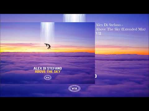 Alex Di Stefano - Above The Sky (Extended Mix)