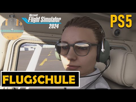 MICROSOFT FLIGHT SIMULATOR 2024 ✈️ PS5 - WICHTIGE GRUNDLAGEN: SO funktioniert die FLUGSCHULE !
