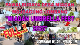 Download lagu Pawai budaya desa miyagan mojoagung jombang bertema 'MIYAGAN UMBRELLA FEST 2025'. mp3