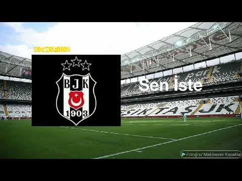 Beşiktaş - Sen İste