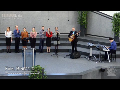 FECG Lahr - Fam. Binefeld - "Там в вышине бесконечной"