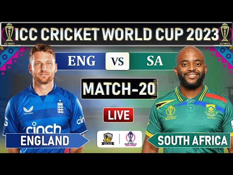 ICC World Cup 2023 : ENGLAND vs SOUTH AFRICA MATCH 20 LIVE SCORES | ENG VS SA LIVE