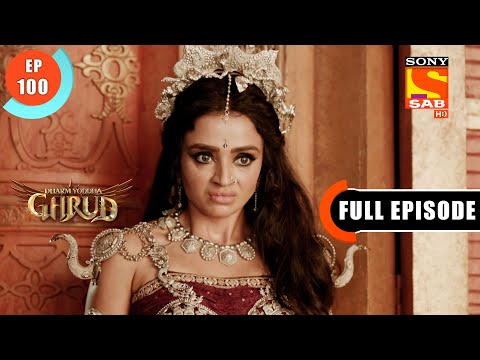 A Blessing - Dharm Yoddha Garud - Ep 100 - Full Episode - 7 July 2022