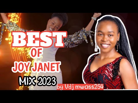 BEST/LATEST OF JOY JANET GOSPEL MIXXTAPE 2023 by Vdj mwass 254