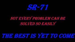 SR-71 (Tomorrow) The Best Is Yet To Come lyrics