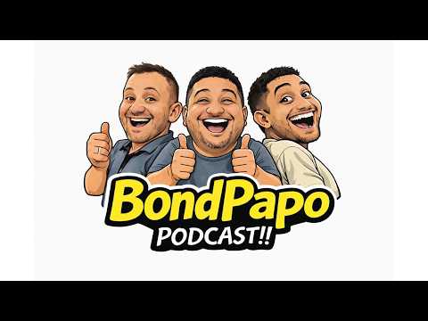 Podcast BondPapo | Episódio de Estreia 🎙️