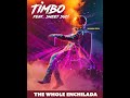TIMBO - THE WHOLE ENCHILADA FEAT. SWEET SUZI