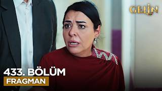 Gelin Dizisi 433. Bölüm Fragmanı
