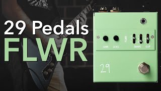 Video thumbnail for 29 Pedals - FLWR // Overdrive by MAS Distro
