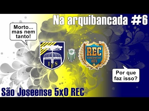NA#6: São Joseense 5x0 REC (Massacre na despedida!)