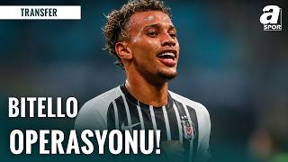 Beşiktaş Transferde Bitello İçin Düğmeye Bastı