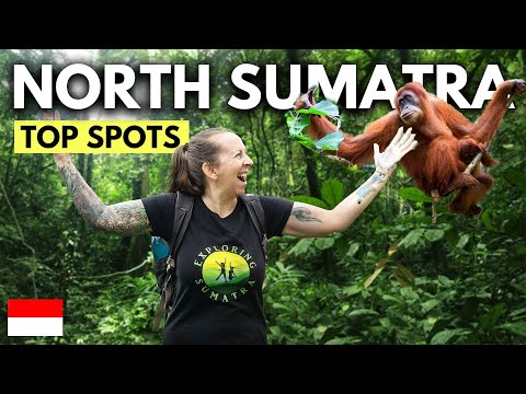 The Best Places to Visit in North Sumatra | Travel Guide