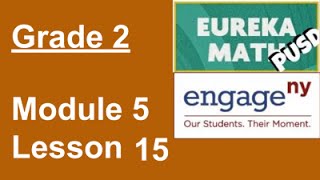 Eureka Math Grade 2 Module 5 Lesson 15
