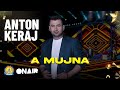 A Mujna Anton Keraj