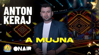 Anton Keraj - A Mujna
