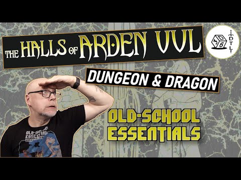 The Halls of Arden Vul Ep 58 - Old School Essentials Megadungeon | Dungeon & Dragon