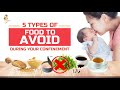 5 Types Of Food To Avoid During Your Confinement