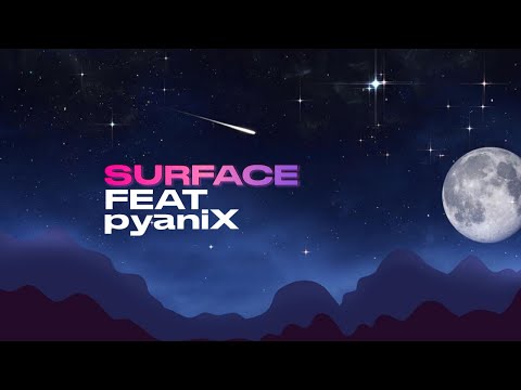 Against Mel - Surface (feat pyaniX) Official Audio