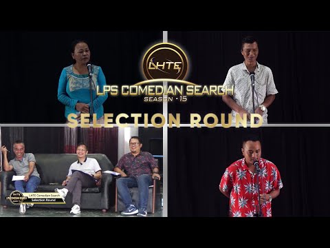 LHTE LPS COMEDIAN SEARCH 2023 # PART - 2 SELECTION ROUND
