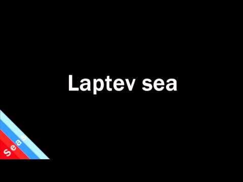 How to Pronounce Laptev sea