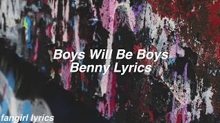 Boys Will Be Boys || Benny Lyrics