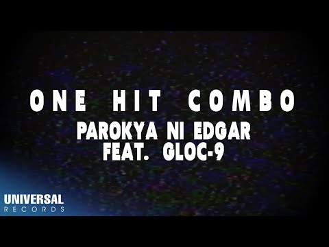 Parokya Ni Edgar, Gloc-9 - One Hit Combo (Official Lyric Video)