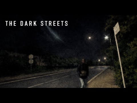 THE DARK STREETS 🌑