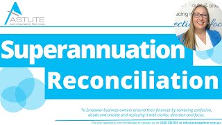 Superannuation Reconciliation