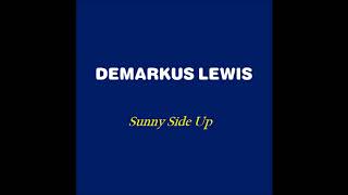 Demarkus Lewis - Sunny Side Up