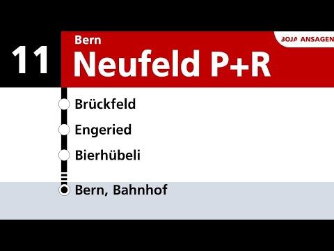 Bernmobil Ansagen | 11 Bern, Neufeld P+R - Bern, Bahnhof | BoJa Ansagen