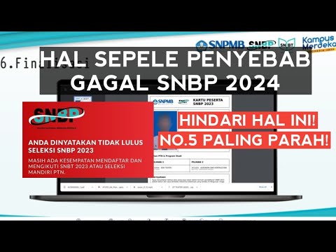 HAL SEPELE YANG BISA BIKIN KAMU GAGAL SNBP 2024! NO 5 PALING PARAH!!