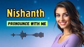 How to pronounce Nishanth
