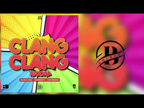 Shireen B - Buddy (Clang Clang Riddim) | Official Audio