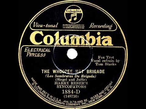 1929 Harry Reser’s Syncopators - The Whoopee Hat Brigade (Tom Stacks, vocal)