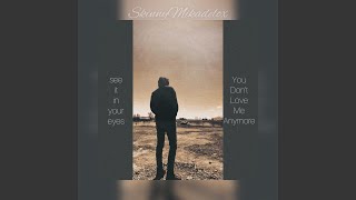 You Don't Love Me Anymore Music Video