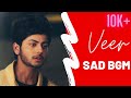 Veer Sad BGM Mix Heart Touching BGM By HERO Gayab Mode On HQ Audio