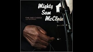 Mighty Sam McClain, Time And Change 2016 (vinyl record)