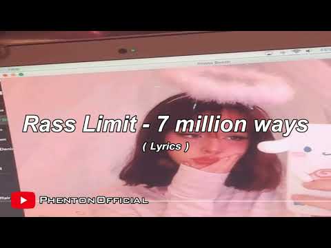 Rass Limit - 7 million ways (Lyrics)