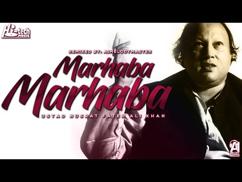 Marhaba Marhaba | Nusrat Fateh Ali Khan Ft. A1 MelodyMaster | official HD video | Hi-Tech Music