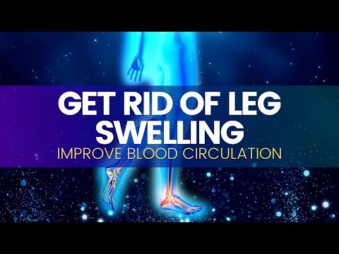 Improve Blood Circulation To Your Legs & Feet | Get Rid Of Leg Swelling | Pain Relief Binaural Beats