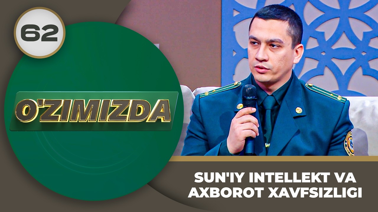 O'zimizda tok shou 62-son SUN'IY INTELLEKT VA AXBOROT XAVFSIZLIGI