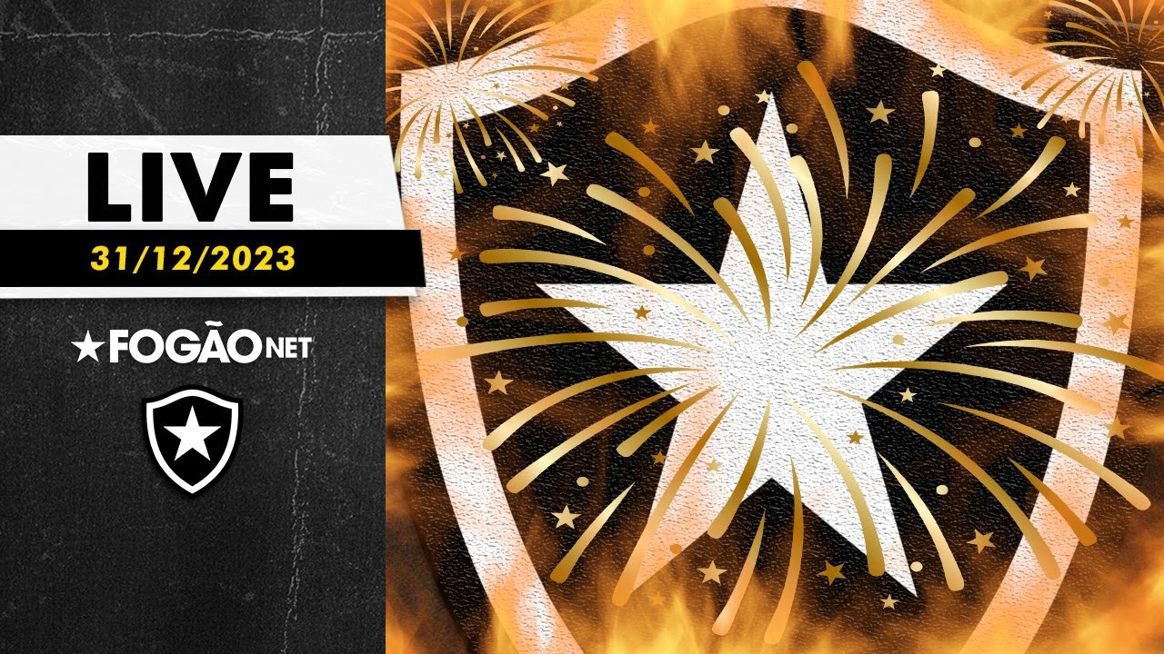 LIVE | Finalmente acabou 2023! Vamos por um ano mais feliz no Botafogo, a gente merece!