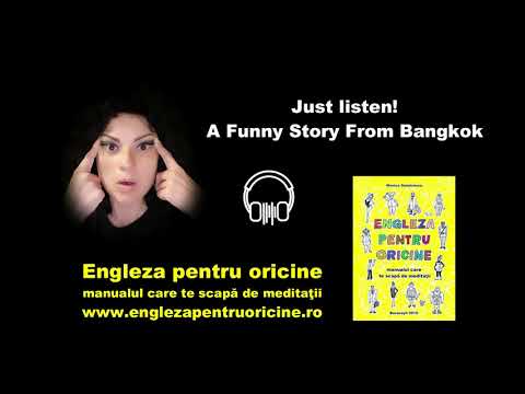Lecţia # 160 – Just Listen! 🎧 (5) – A Funny Story From Bangkok 🤭