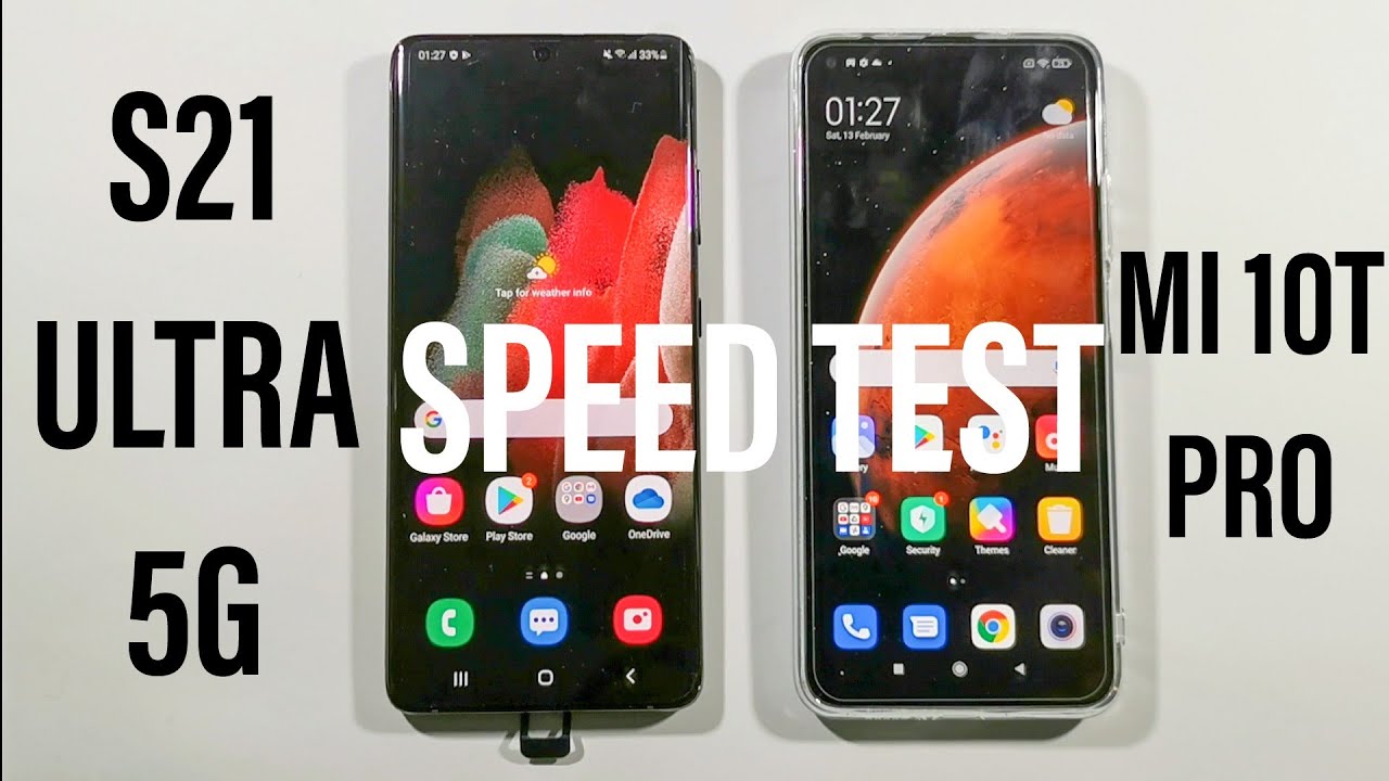Samsung S21 Ultra 5G vs Xiaomi Mi 10T Pro Comparison Speed Test