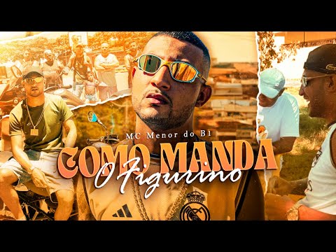 MC Menor Do B1 - Como manda o figurino (M Filmes) Ferraryz DJ