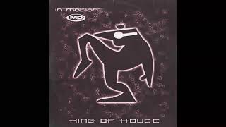 The King Of House – In Motion