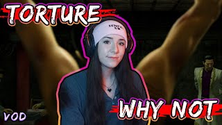 Why not Torture?... !YakuzaKiwami part 7 |VOD| video